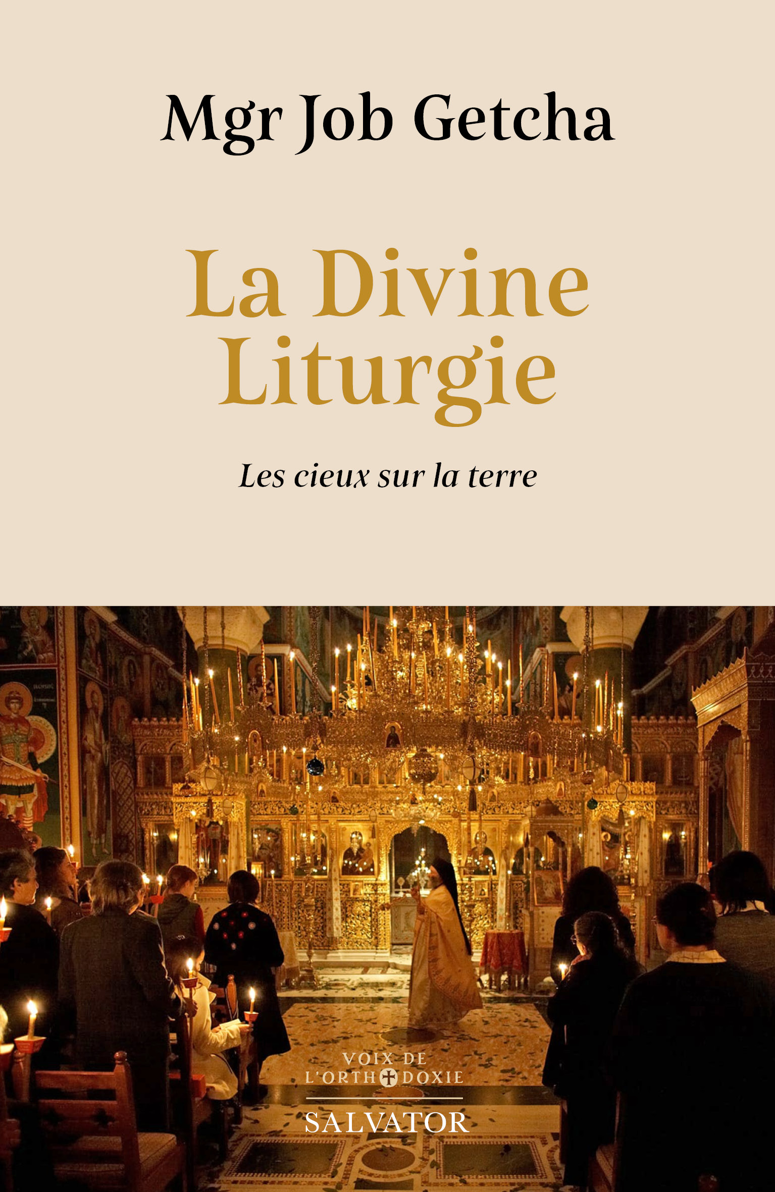 Mgr Job GETCHA, LA DIVINE LITURGIE: Les cieux sur la terre